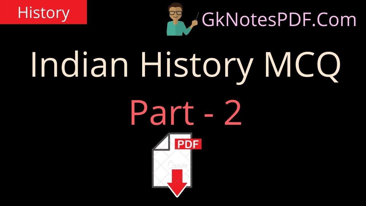 Indian History MCQ PDF Part - 2