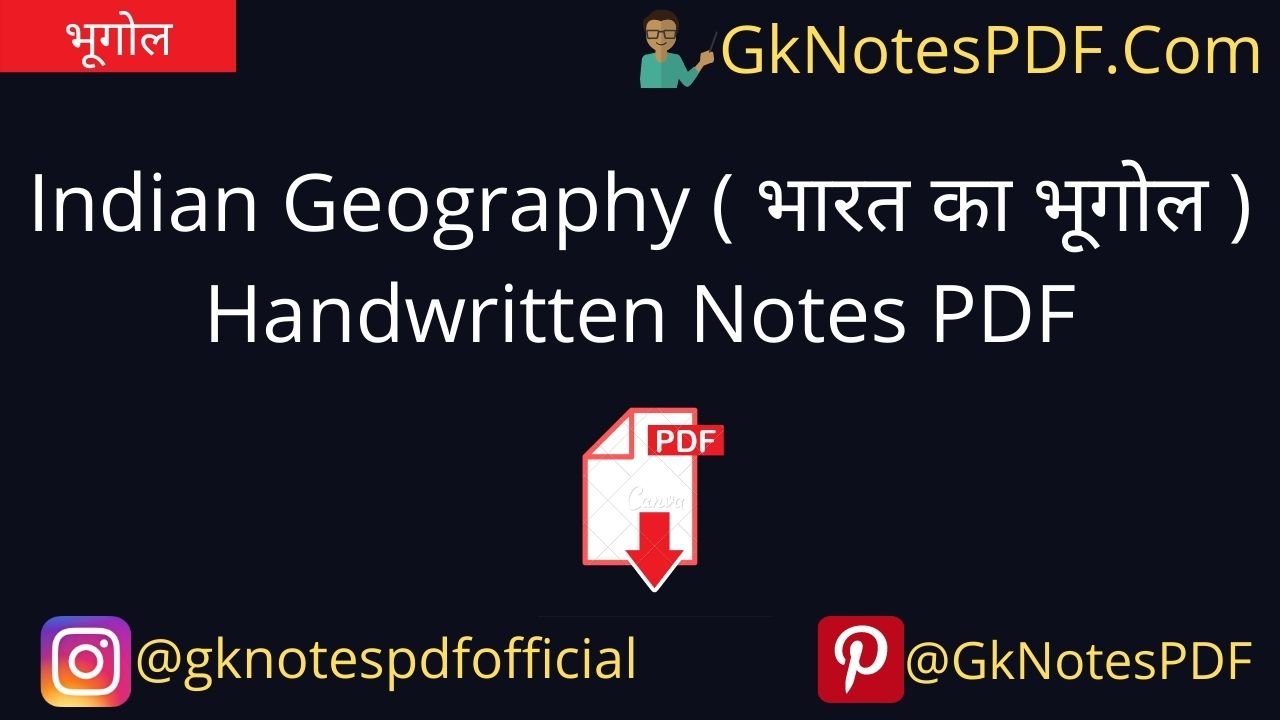 Indian Geography Handwritten Notes