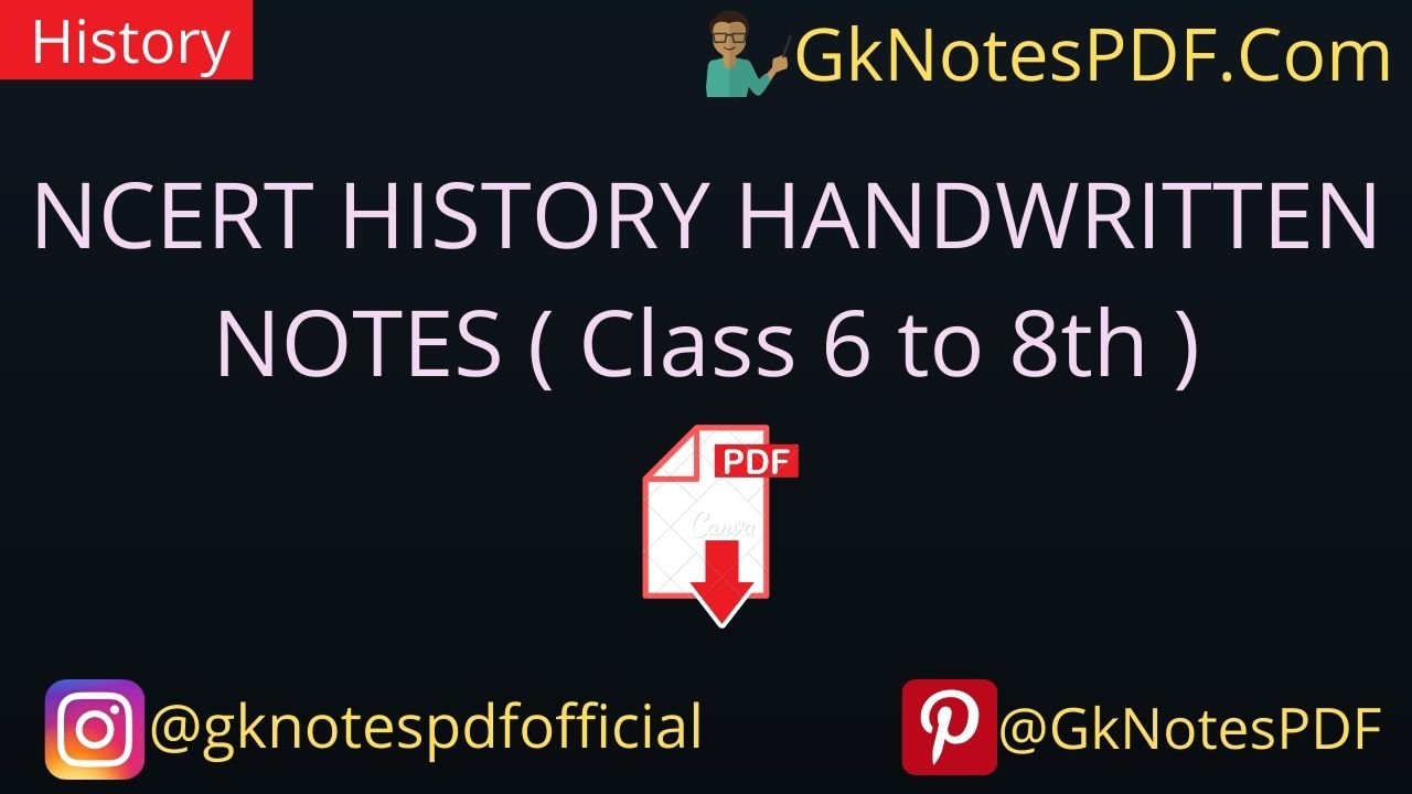 NCERT HISTORY HANDWRITTEN NOTES Class 6