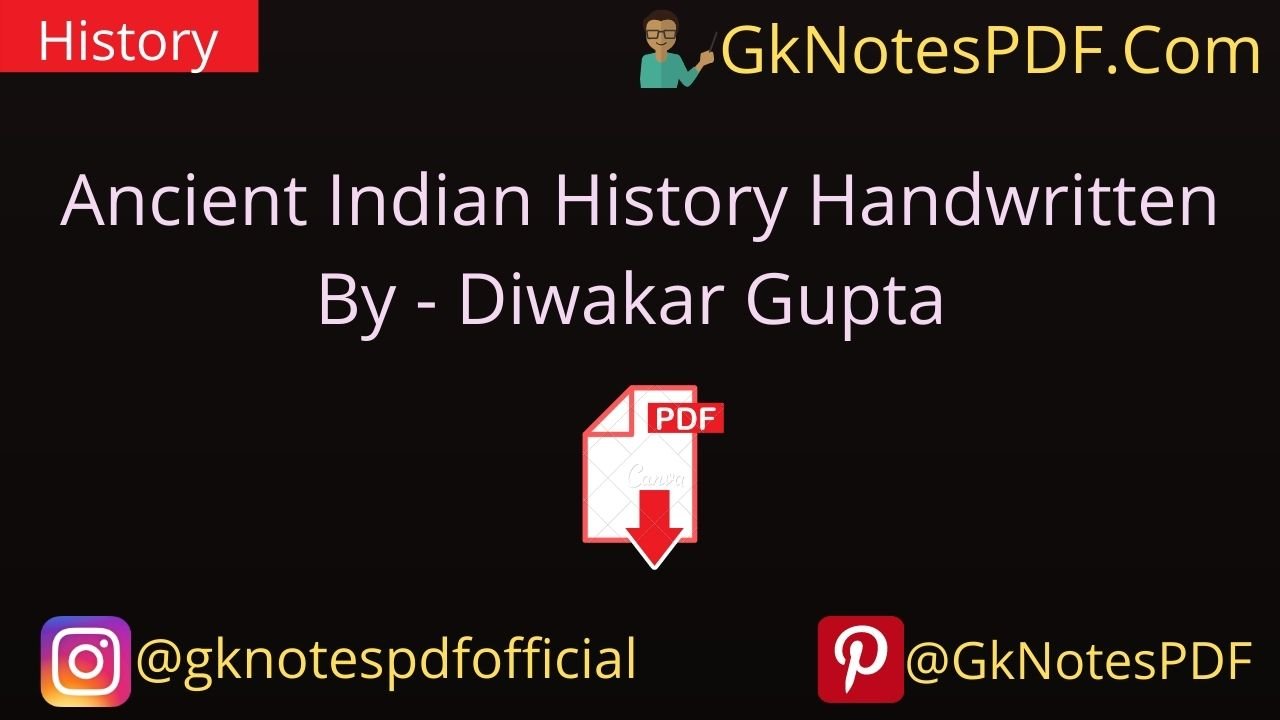 Ancient Indian History Handwritten By Diwakar Gupta