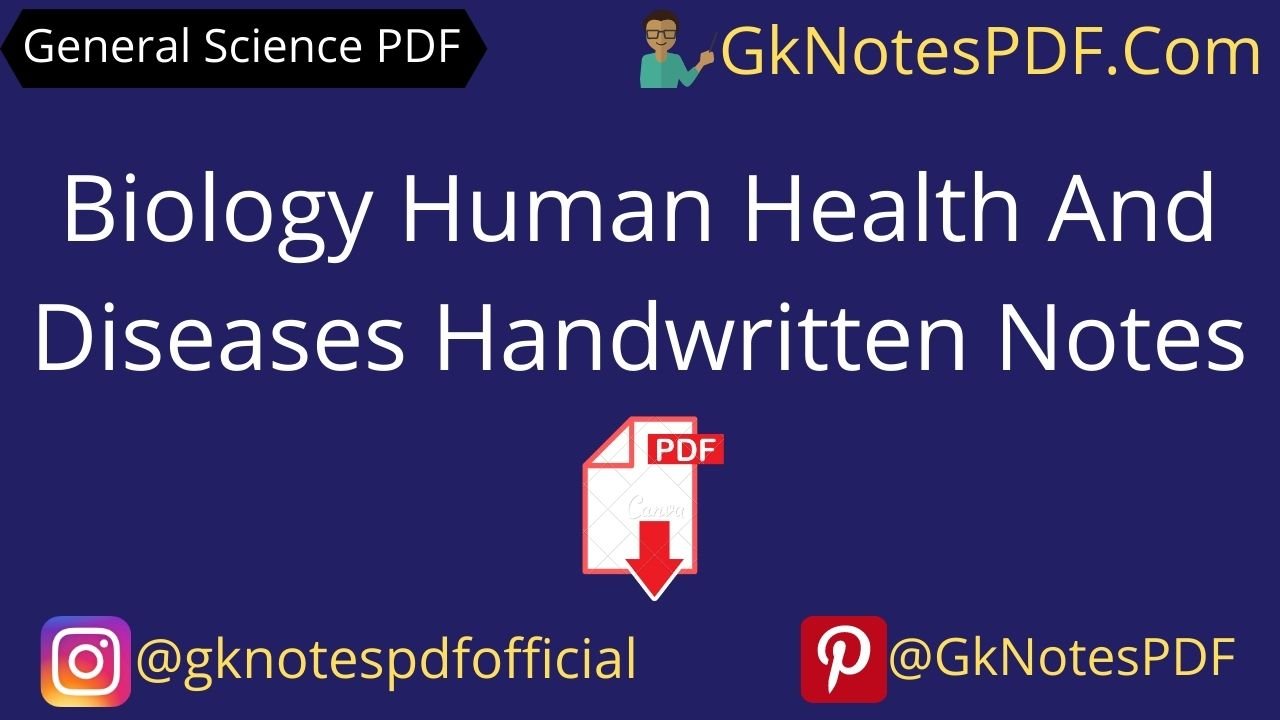 Biology Human Health And Diseases Handwritten Notes PDF in Hindi , Biology Human Health And Diseases Handwritten Notes PDF Download .