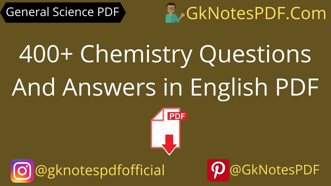 400+ Chemistry Questions And Answers in English