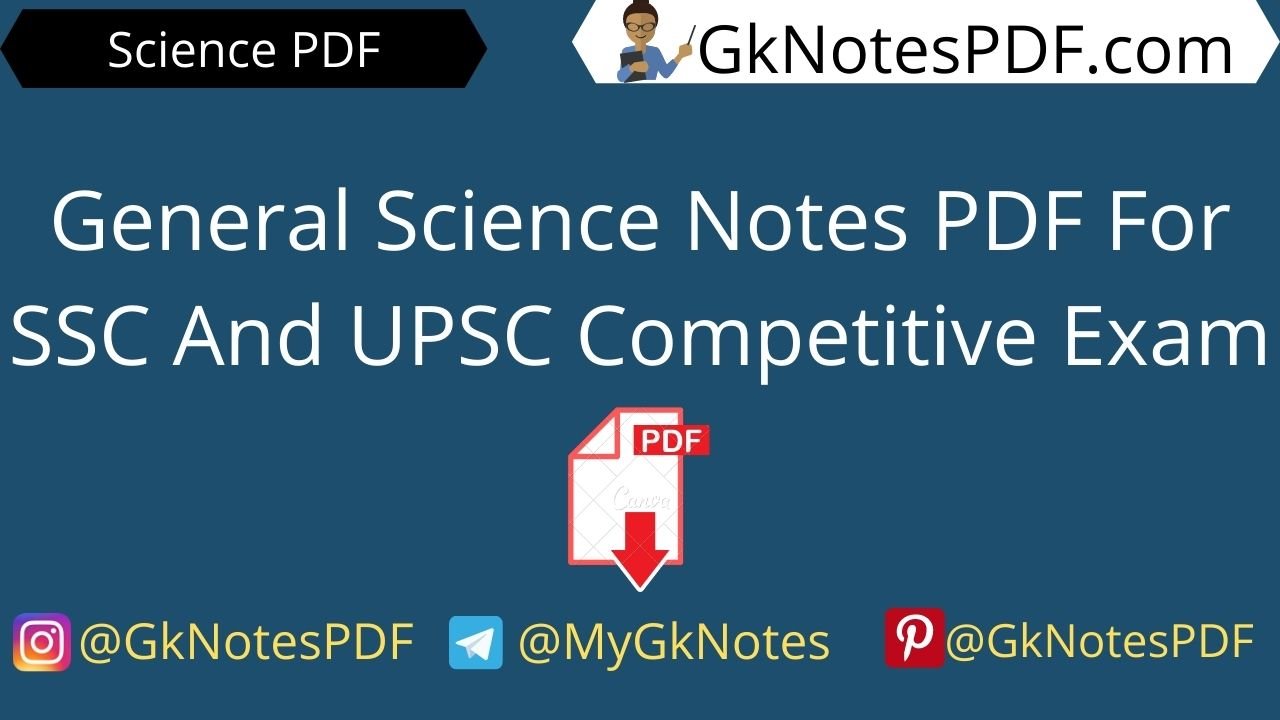 General Science Notes PDF For SSC And UPSC