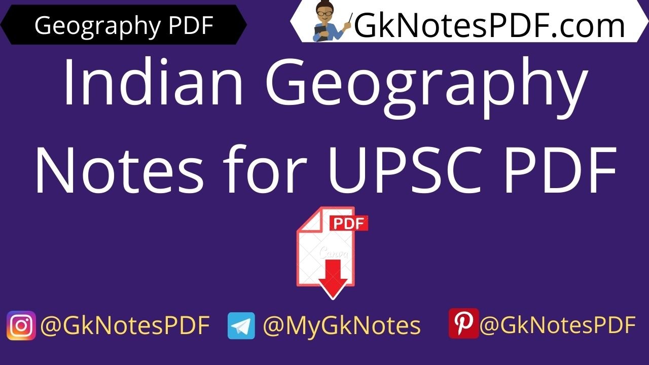 Indian Geography Notes for UPSC PDF