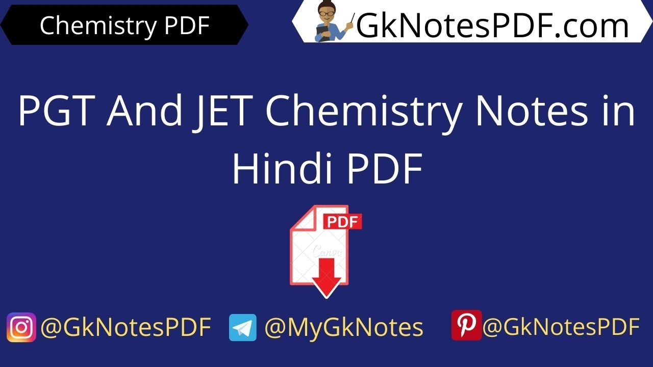 PGT And JET Chemistry Notes in Hindi PDF