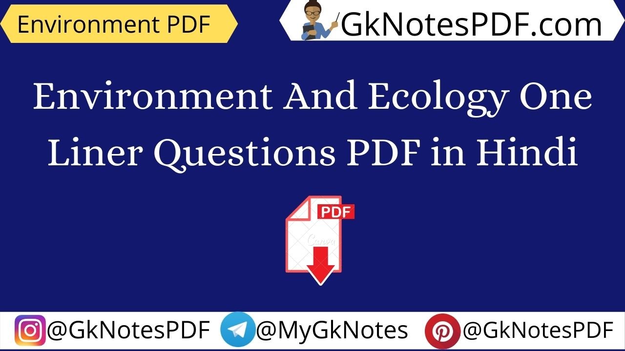 Environment And Ecology One Liner Questions PDF