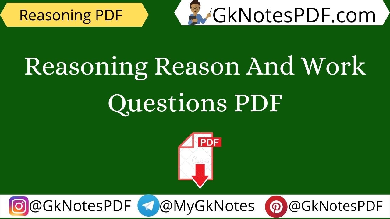 Reasoning Reason And Work Questions PDF