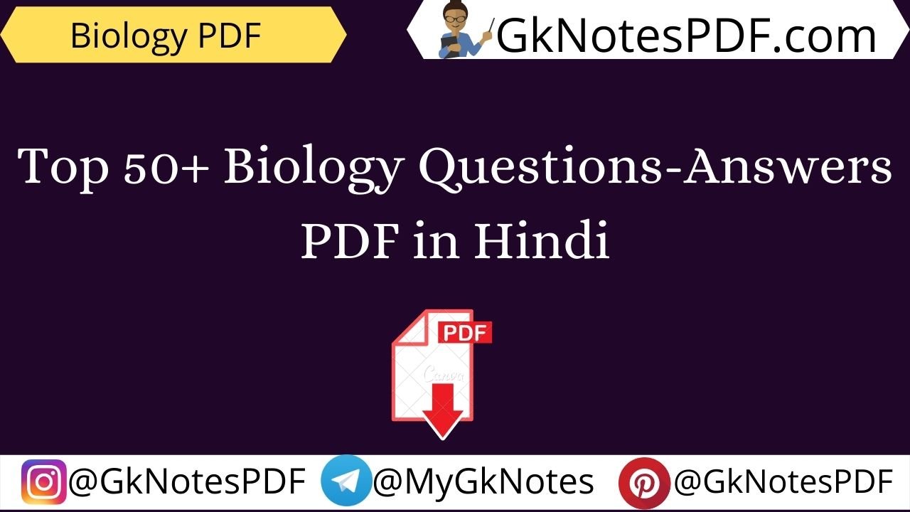 Top 50+ Biology Questions-Answers PDF