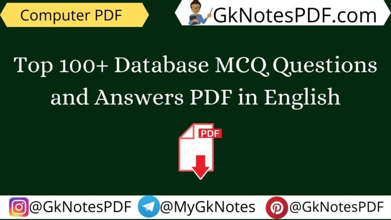Top 100+ Database MCQ Questions and Answers PDF