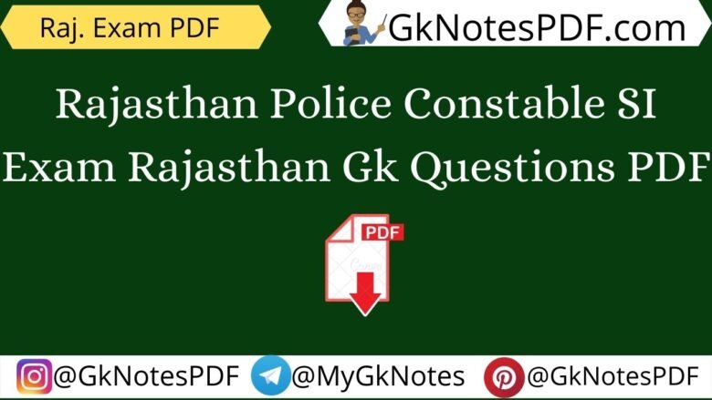 Rajasthan Police Constable SI Exam Rajasthan Gk