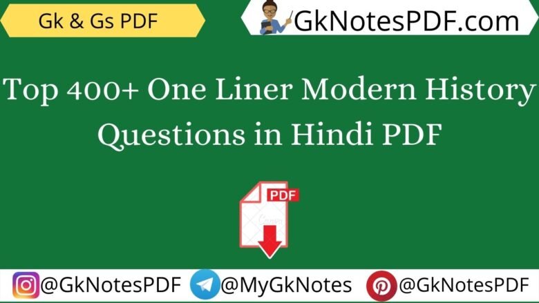Modern History One Liner Question Answer in Hindi PDF