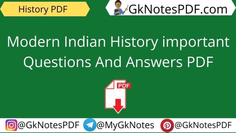 modern indian history questions and answers pdf