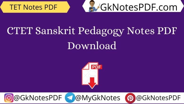 CTET Sanskrit Pedagogy Notes PDF