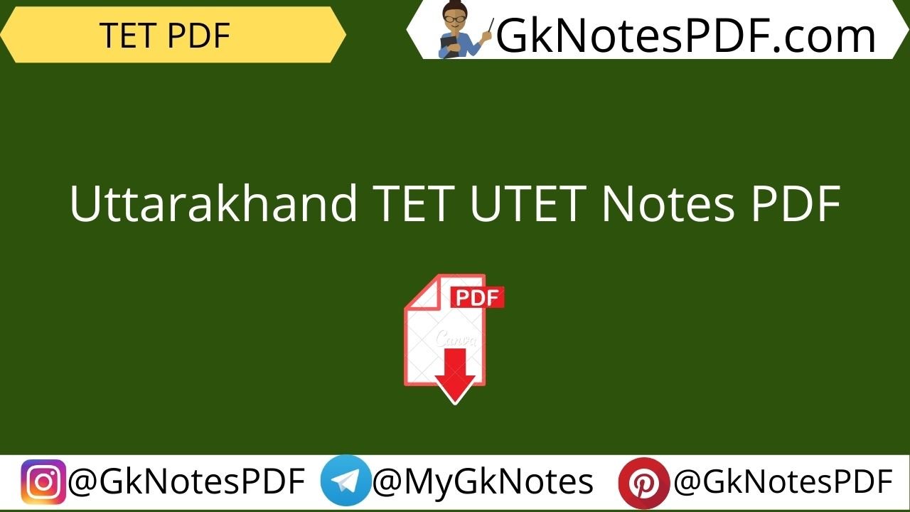 Uttarakhand TET UTET Notes PDF