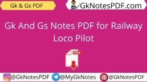 Gk And Gs Notes PDF for Railway Loco Pilot