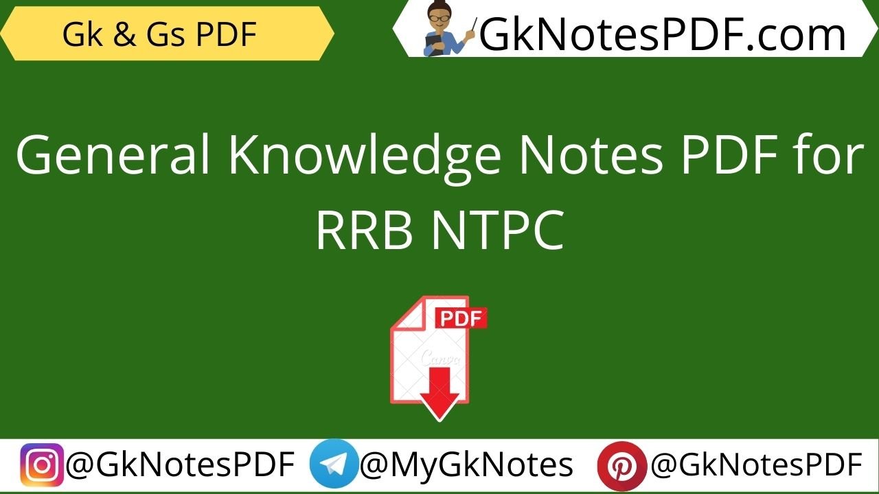 General Knowledge Notes PDF for RRB NTPC