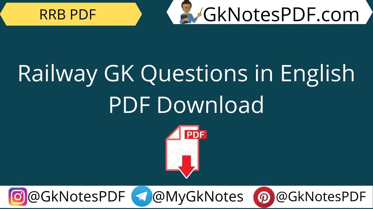 Railway GK Questions in English PDF