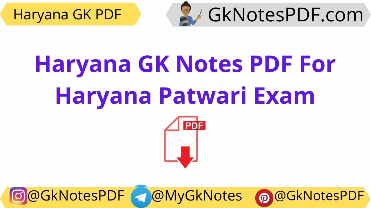 Haryana GK Notes PDF For Haryana Patwari Exam
