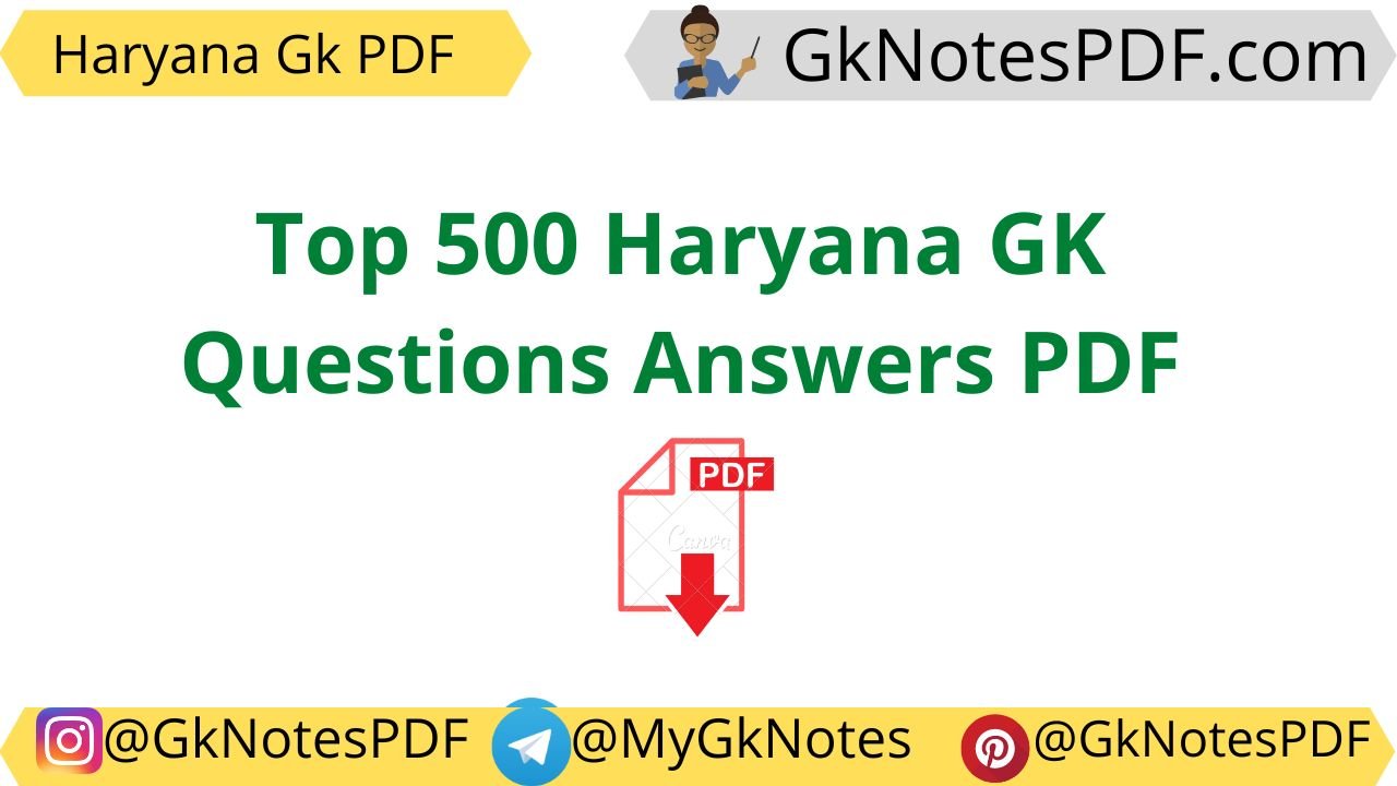 Top 500 Haryana GK Questions Answers PDF