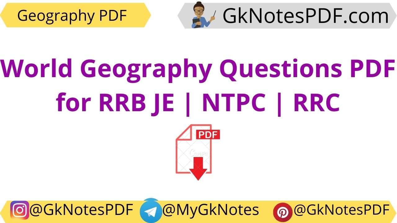 World Geography Questions PDF for RRB JE