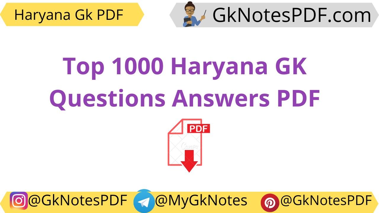 Top 1000 Haryana GK Questions Answers PDF