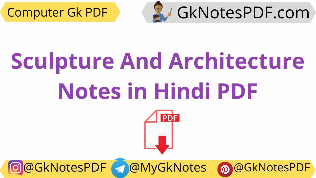 Sculpture And Architecture Notes in Hindi PDF