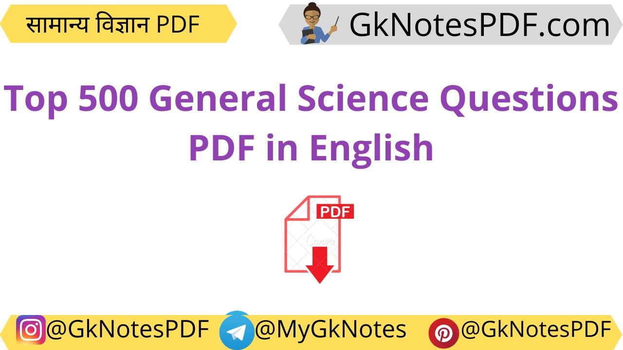 Top 500 General Science Questions PDF in English