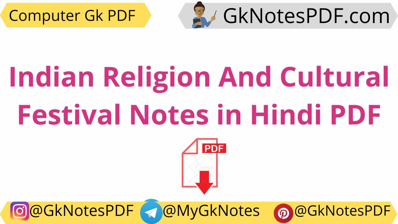 Indian Religion And Cultural Festival Notes in Hindi PDF