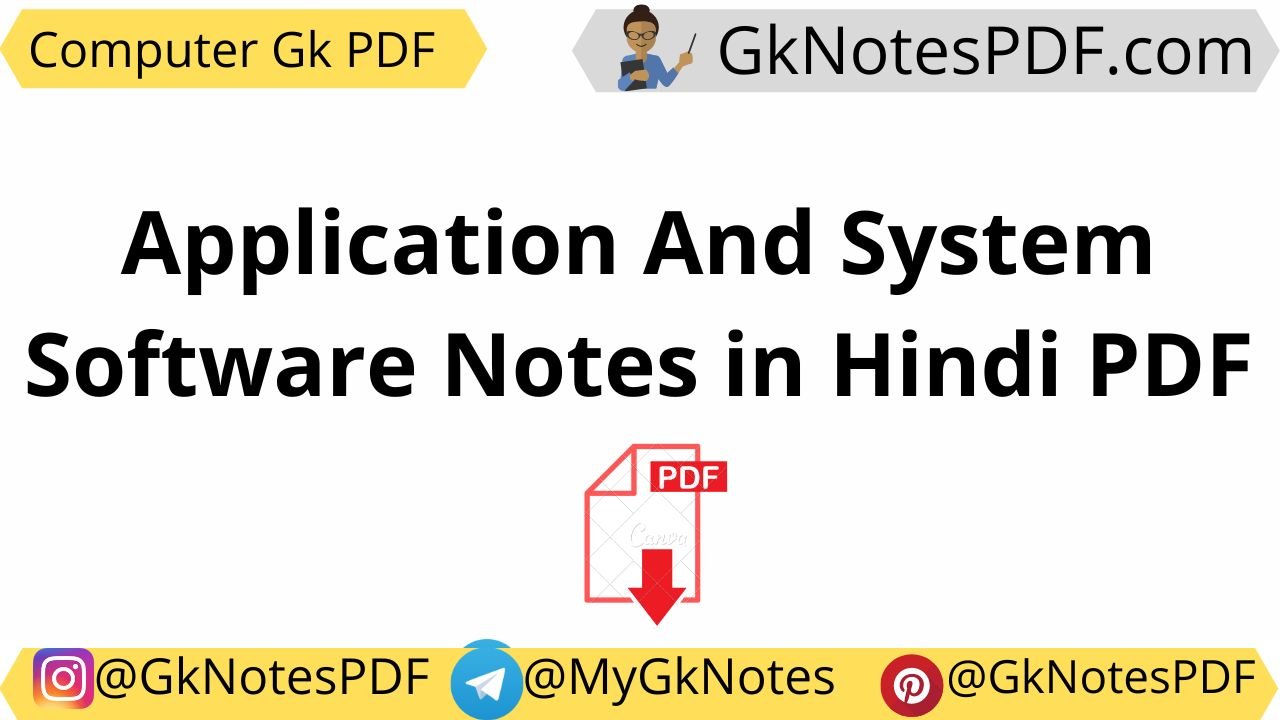 Application And System Software Notes in Hindi PDF