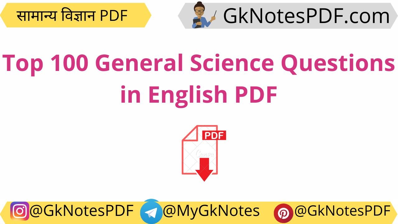 Top 100 General Science Questions in English PDF