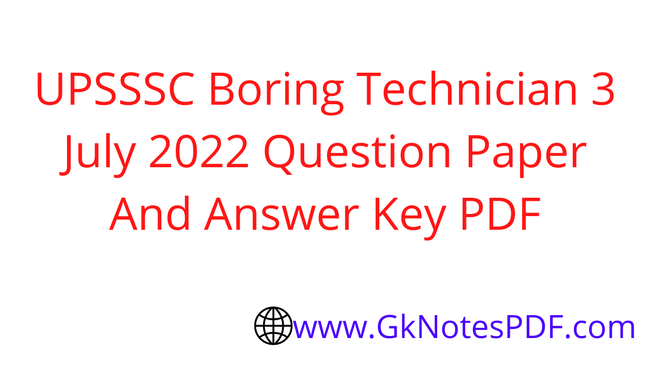 UPSSSC Boring Technician 3 July 2022 Question Paper