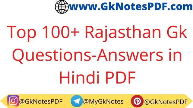 Top 100+ Rajasthan Gk Questions-Answers in Hindi PDF