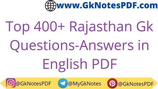 Top 400+ Rajasthan Gk Questions-Answers in English