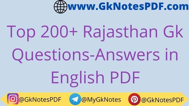 Top 200+ Rajasthan Gk Questions in English PDF
