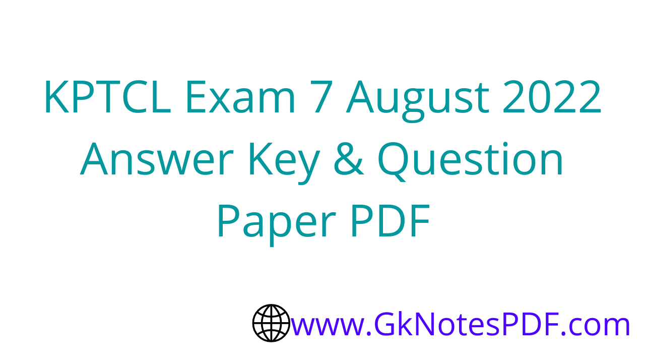 KPTCL Exam 7 August 2022 Answer Key & Question Paper PDF