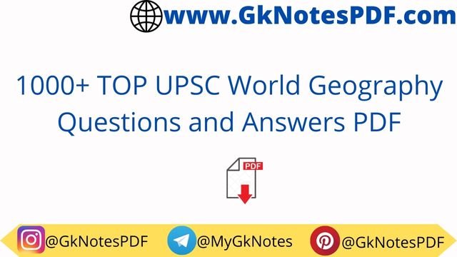 1000+ TOP UPSC World Geography Questions PDF