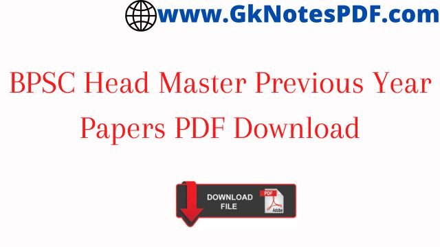 BPSC Head Master Previous Year Papers PDF Download