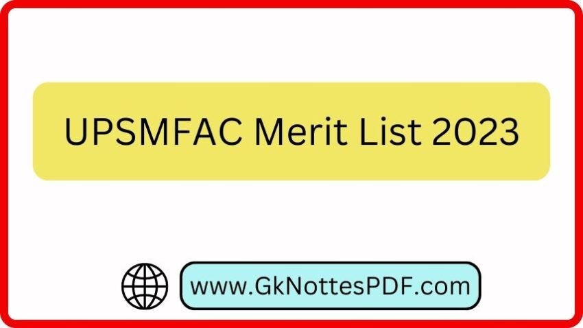 UPSMFAC Merit List 2023