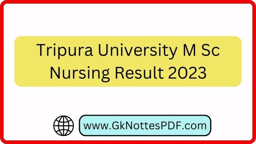 Tripura University M Sc Nursing Result 2023
